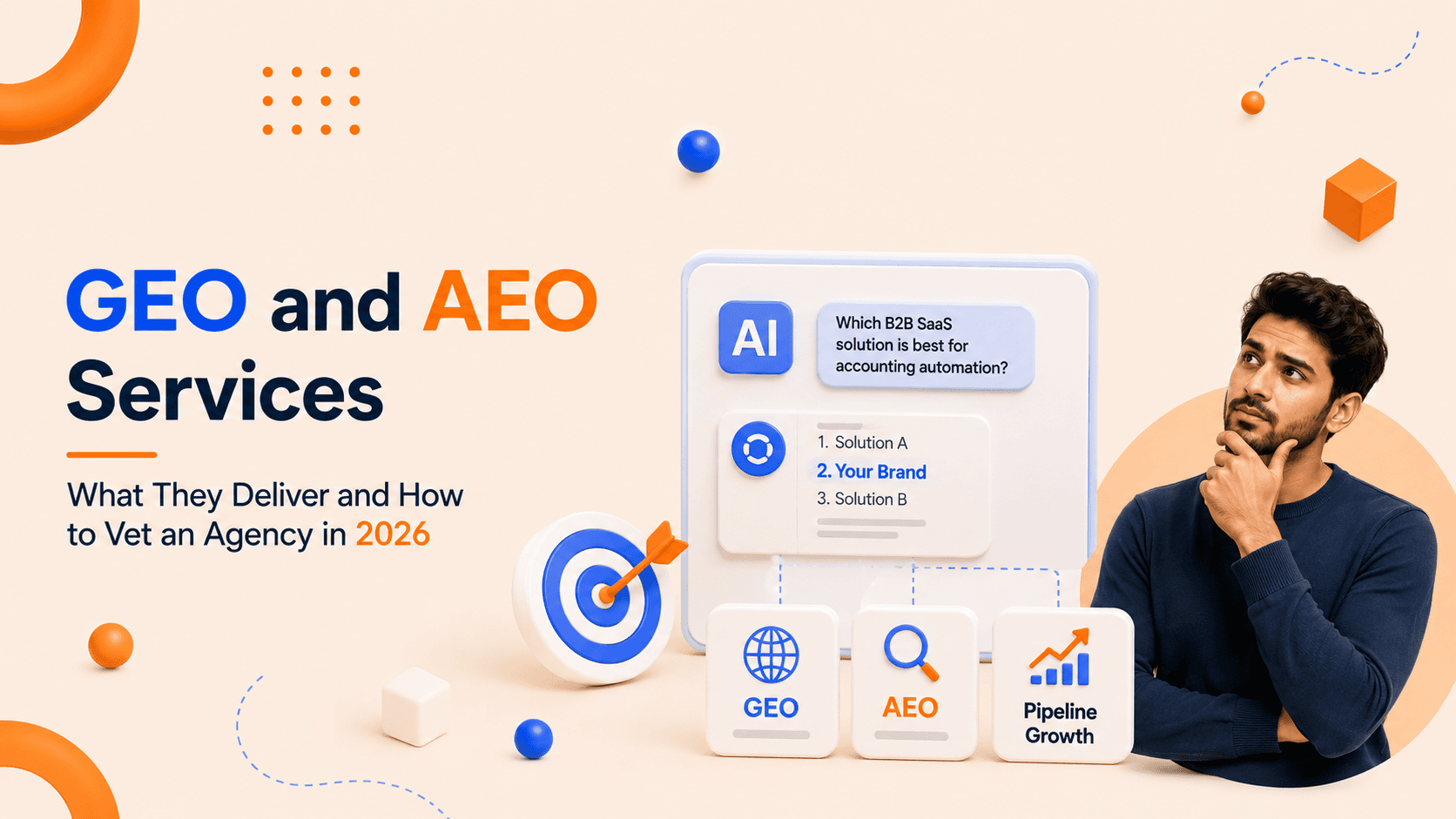 GEO and AEO Services: What They Deliver and How to Vet an Agency in 2026