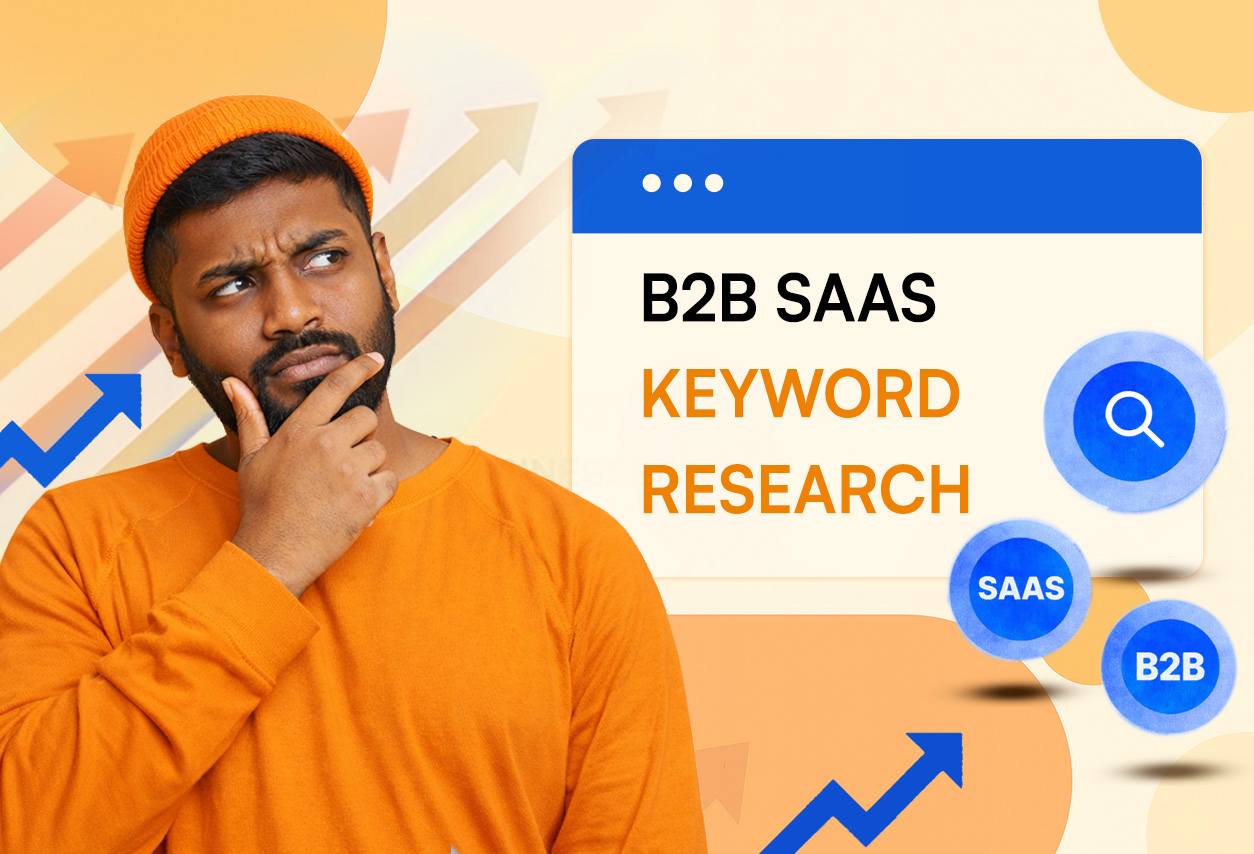 B2B SaaS keyword research strategy focusing on buyer intent, CRM data, and sales call mining.